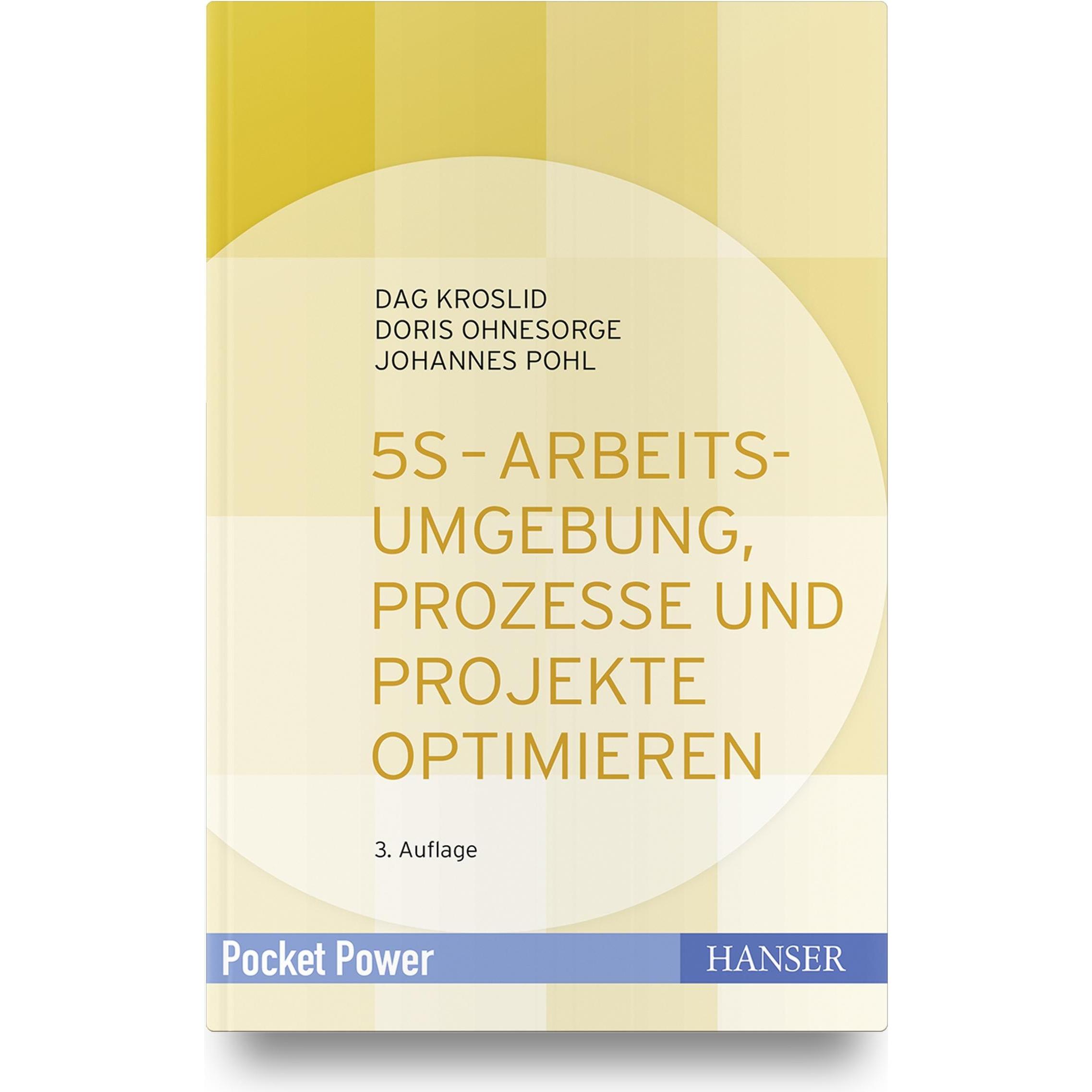Thumbnail - 5S - Arbeitsumgebung, Prozesse und Projekte optimieren, Fachbücher von Doris Ohnesorge