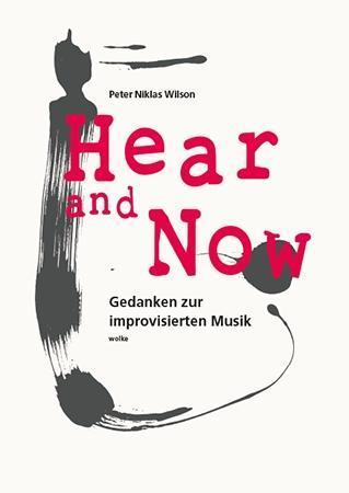 Produktbild Hear and Now (Deutsch, Peter Niklas Wilson, 2014)