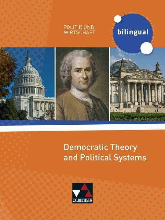 Produktbild Politik und Wirtschaft - bilingual. Democratic Theory and Political Systems (Deutsch, Patrick Fischer, Amy Benzmann, 2018)