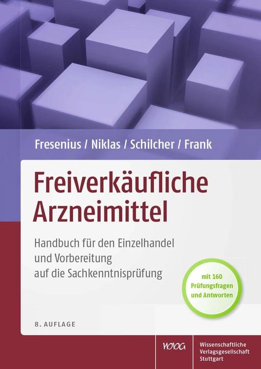 Produktbild Freiverkäufliche Arzneimittel (Deutsch, Bruno Frank, Heinz Schilcher, Herbert Niklas, Werner Fresenius, 2014)
