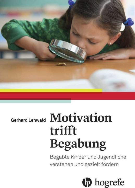 Produktbild Motivation trifft Begabung (Deutsch, Gerhard Lehwald, 2016)