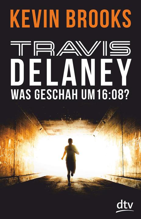 Produktbild Travis Delaney - Was geschah um 16:08? (Deutsch, Kevin Brooks, 2016)