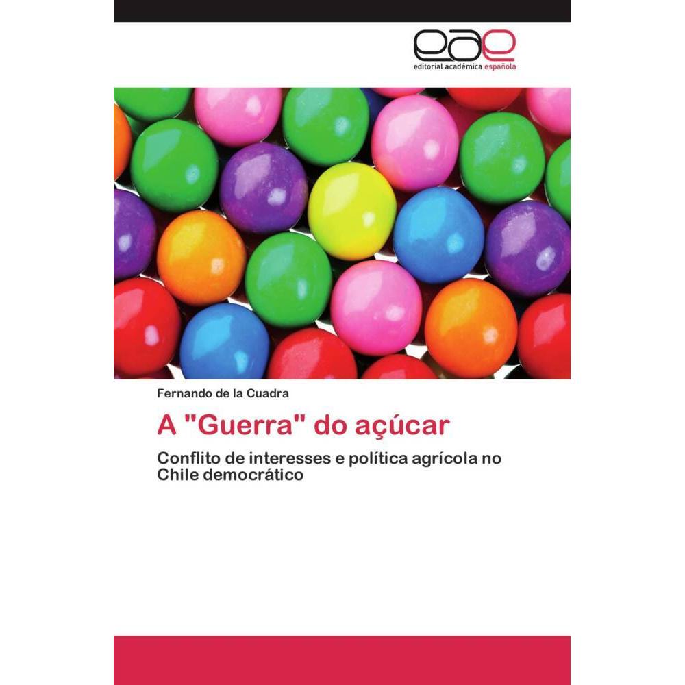 A 'Guerra' do açúcar, Fachbücher von Fernando de la Cuadra
