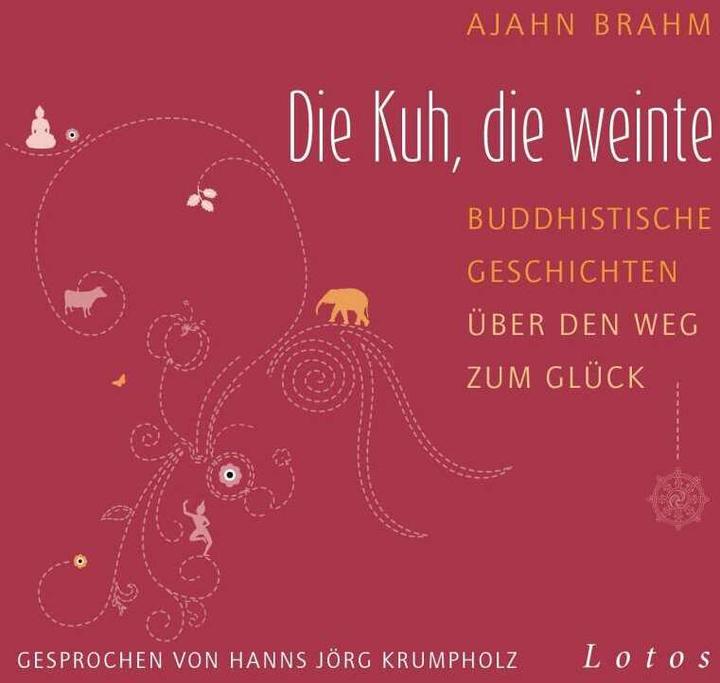 Actual product image The cow that cried (Ajahn Brahm, Hanns Jörg Krumpholz, Martina Kempff, German)