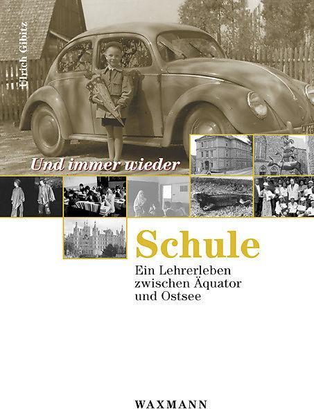 Produktbild Und immer wieder Schule (Deutsch, Ulrich Gibitz, 2008)
