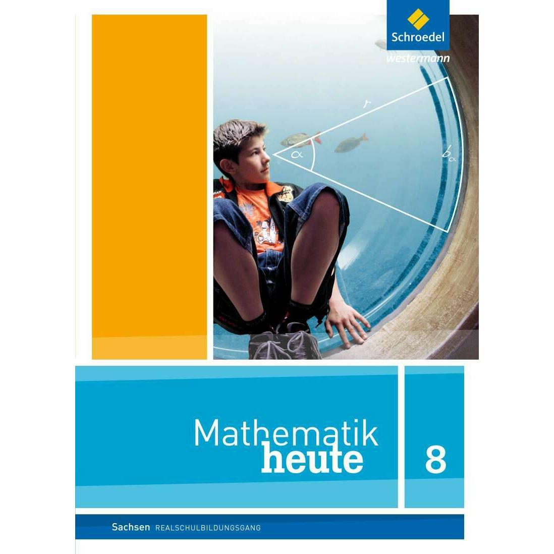 Mathematik heute / Mathematik heute - Ausgabe 2012 für Sachsen, Schulbücher