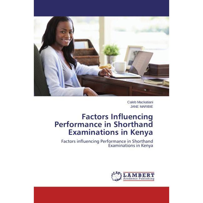 Factors Influencing Performance in Shorthand Examinations in Kenya, Ratgeber