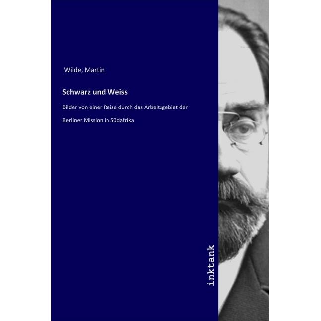 Schwarz und Weiss, Ratgeber von Martin Wilde