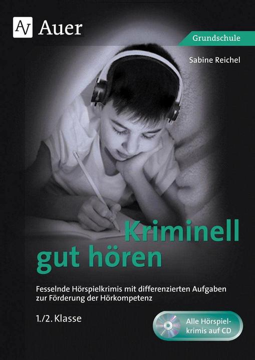 Produktbild Kriminell gut hören, Klasse 1-2 (Deutsch, Sabine Reichel, 2016)
