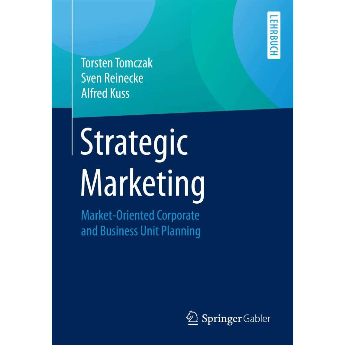 Strategic Marketing, Fachbücher von Alfred Kuss, Sven Reinecke