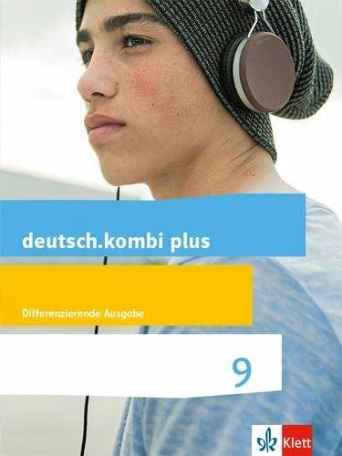 Produktbild deutsch.kombi plus 9. Schülerbuch Klasse 9. Differenzierende Allgemeine Ausgabe ab 2015 (Deutsch, Ernst Klett Verlag, 2019)