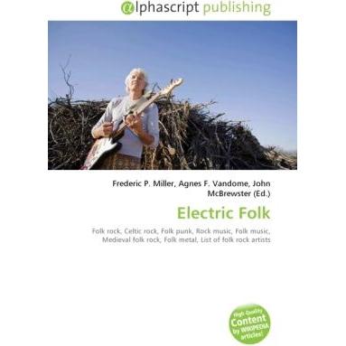 Thumbnail - Electric Folk, Fachbücher von Agnes F. Vandome, Frederic P. Miller, John McBrewster