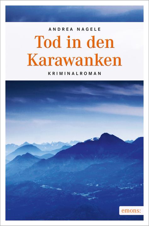 Produktbild Tod in den Karawanken (Deutsch, Andrea Nagele, 2016)