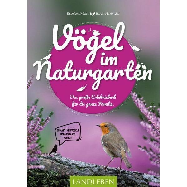 Vögel im Naturgarten, Ratgeber von Engelbert Kötter