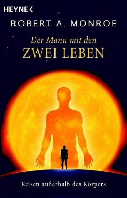Produktbild Der Mann mit den zwei Leben (Deutsch, Robert A. Monroe, 2005)