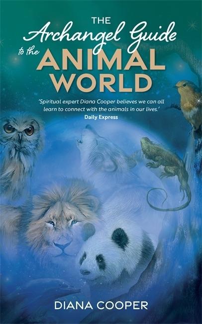 Produktbild The Archangel Guide to the Natural World (Englisch, Diana Cooper, 2017)