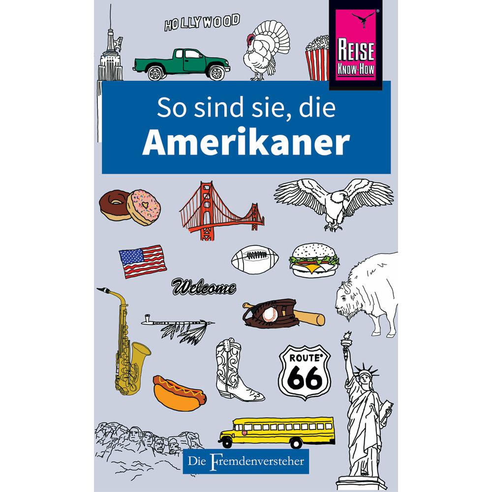 So sind sie, die Amerikaner, Ratgeber von Stephanie Faul