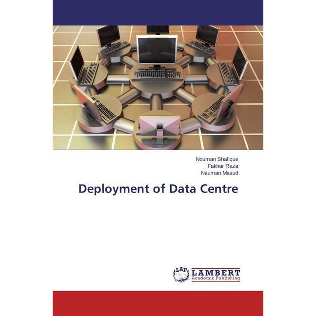 Deployment of Data Centre, Fachbücher von Nouman Shafique, Nauman Masud, Fakhar Raza
