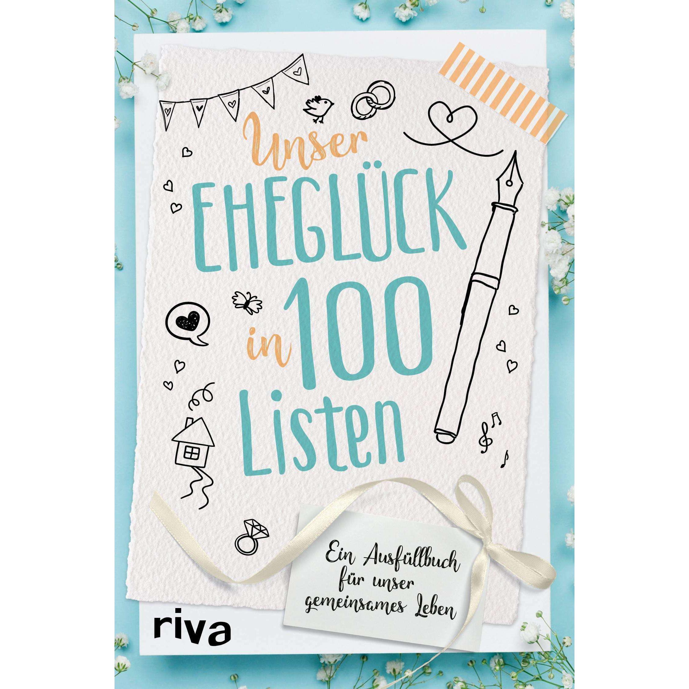 Unser Eheglück in 100 Listen, Ratgeber von Riva Verlag