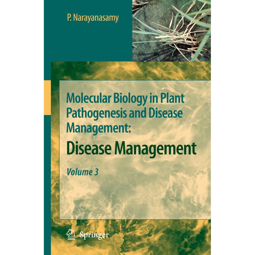 Molecular Biology in Plant Pathogenesis and Disease Management:, Fachbücher von P. Narayanasamy