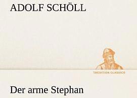 Produktbild Der arme Stephan (Deutsch, Adolf Schöll, 2013)