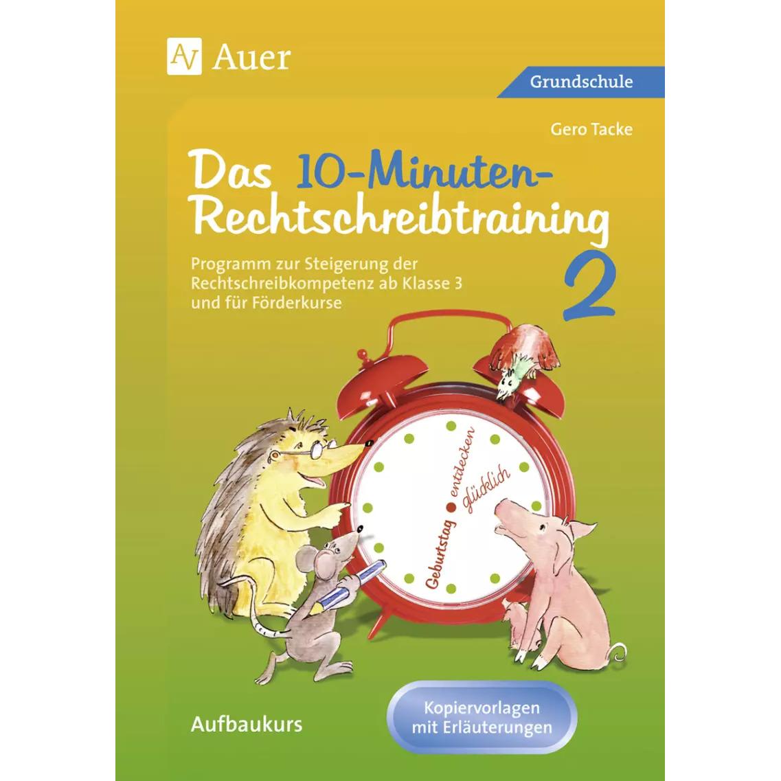 Das 10-Minuten Rechtschreibtraining 2, Schulbücher von Gero Tacke
