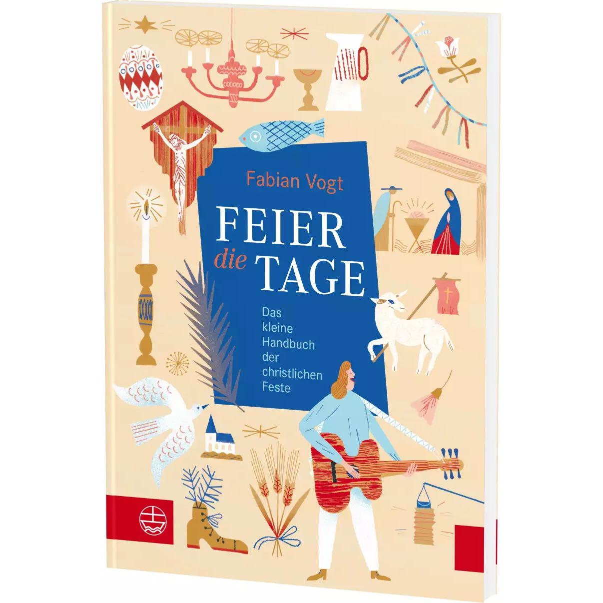 FEIER die TAGE, Fachbücher von Fabian Vogt