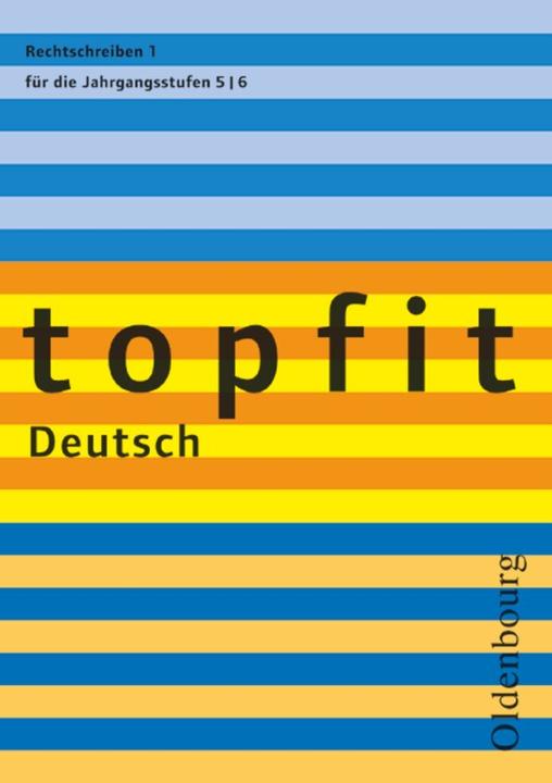 Produktbild topfit Deutsch 1. 5./6. Jahrgangsstufe. Rechtschreiben. Arbeitsheft mit Lösungen (Deutsch, Jückstock-Kiessling, Nathali, 2006)