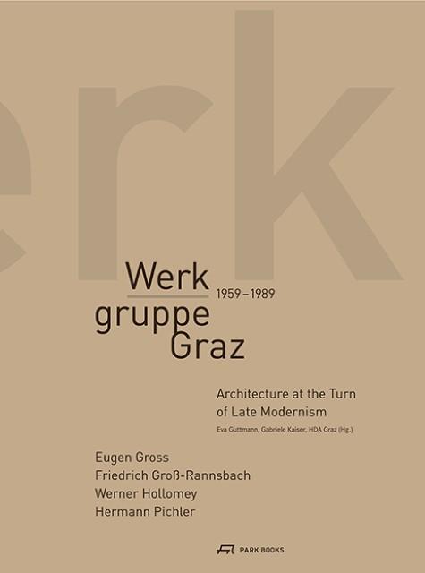 Produktbild Werkgruppe Graz 19591989 (Deutsch, Englisch, Eva Guttmann, Gabriele Kaiser, 2013)