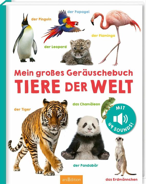 Mein grosses Geräuschebuch – Tiere der Welt (Tedesco)