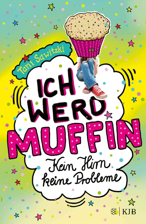 Productafbeelding Ich werd Muffin (kein Hirn, keine Probleme) (Duits, Tani Sawitzki, Christiane Hahn, 2022)