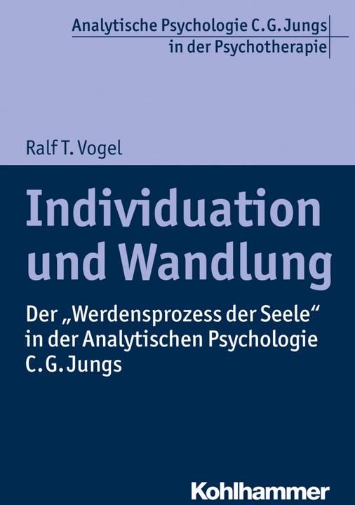 Produktbild Individuation und Wandlung (Deutsch, Ralf T. Vogel, 2017)