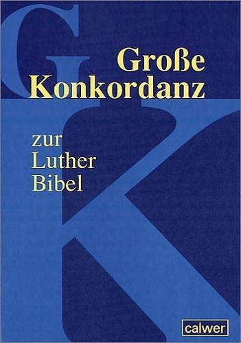 Produktbild Grosse Konkordanz zur Lutherbibel (Deutsch, 2001)