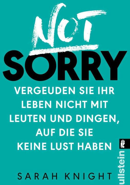 Produktbild Not Sorry (Deutsch, Sarah Knight, 2017)