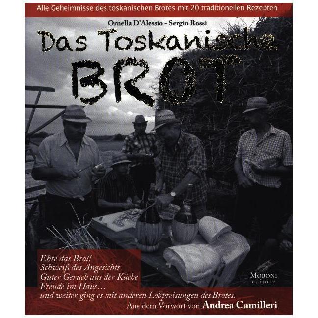 Das toskanische Brot, Ratgeber von Sergio Rossi, Ornella D'Alessio