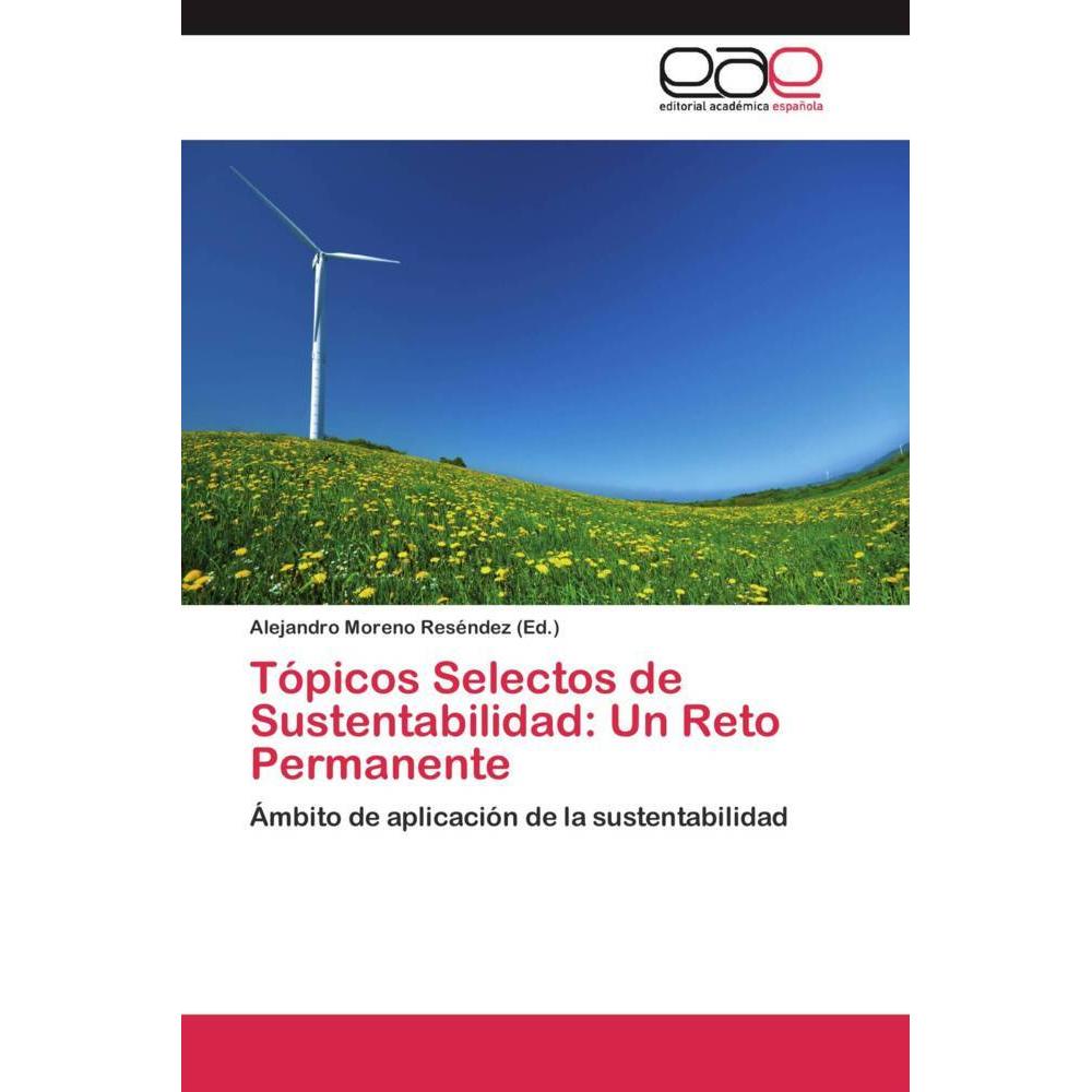 Tópicos Selectos de Sustentabilidad: Un Reto Permanente, Fachbücher