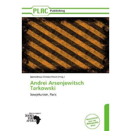 Thumbnail - Andrei Arsenjewitsch Tarkowski, Fachbücher von Epimetheus Chr. Hiram