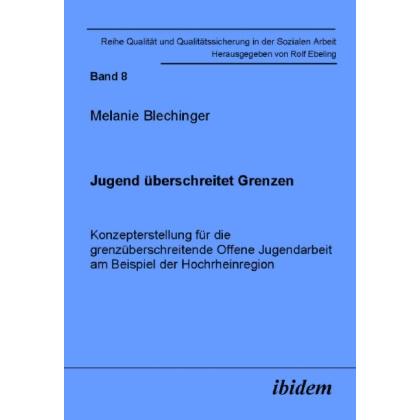 Thumbnail - Konzepterstellung für die grenzüberschreitende Offene Jugendarbeit am Beispiel der Hochrheinregion, Fachbücher