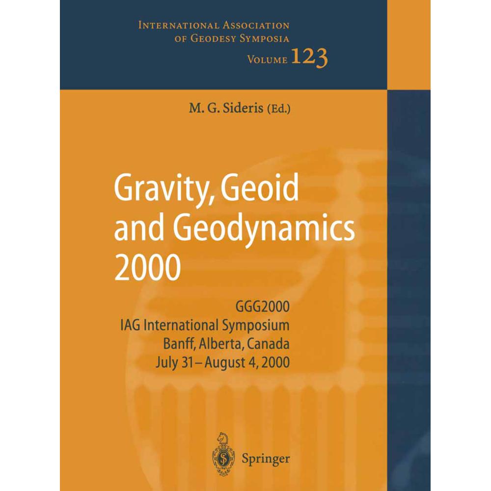 Gravity, Geoid and Geodynamics 2000, Fachbücher von Michael G. Sideris