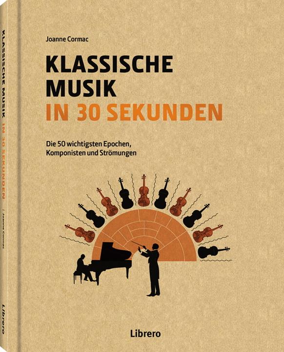 Librero Klassische Musik in 30 Sekunden (Deutsch, Cormac, Joanne, 2019)