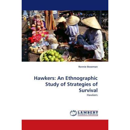 Hawkers: An Ethnographic Study of Strategies of Survival, Fachbücher von Ronnie Boseman