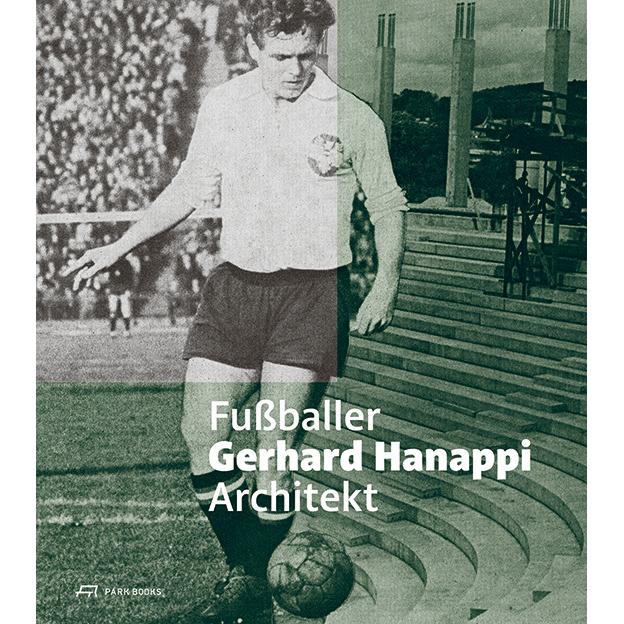 Thumbnail - Gerhard Hanappi, Sachbücher von Christoph Hannapi Lechner, Matthias Marschik, Roman Horak, Katalin Hannapi