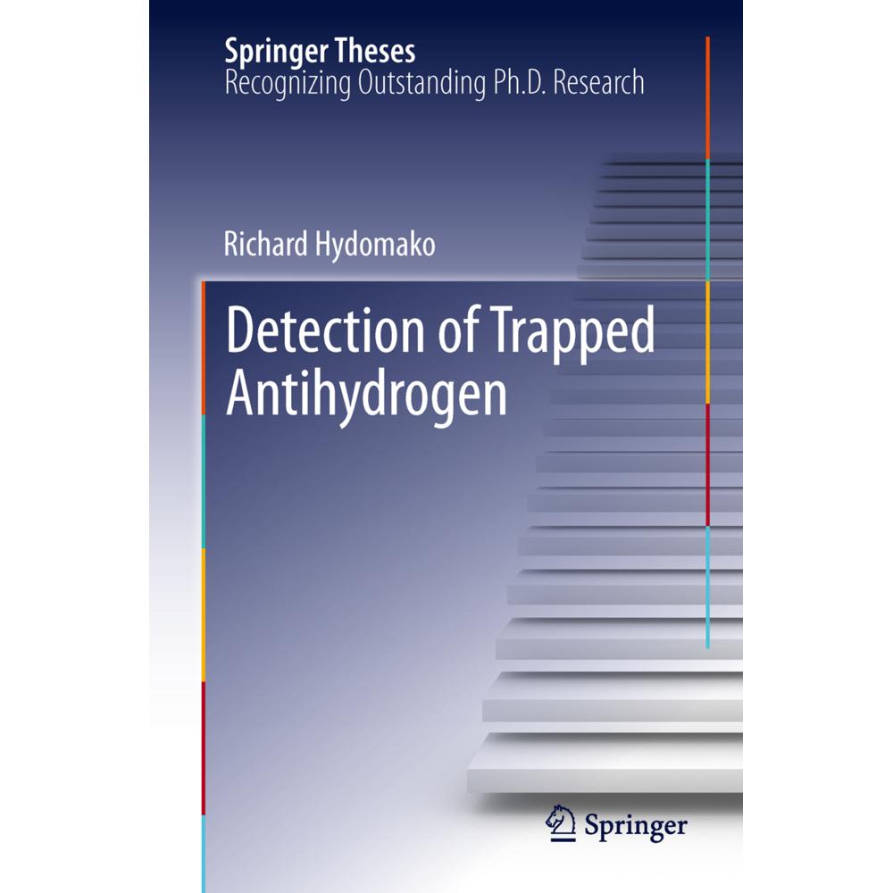 Detection of Trapped Antihydrogen, Fachbücher von Richard Hydomako