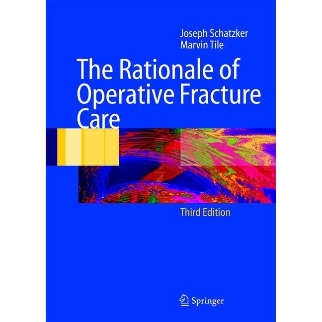The Rationale of Operative Fracture Care, Fachbücher