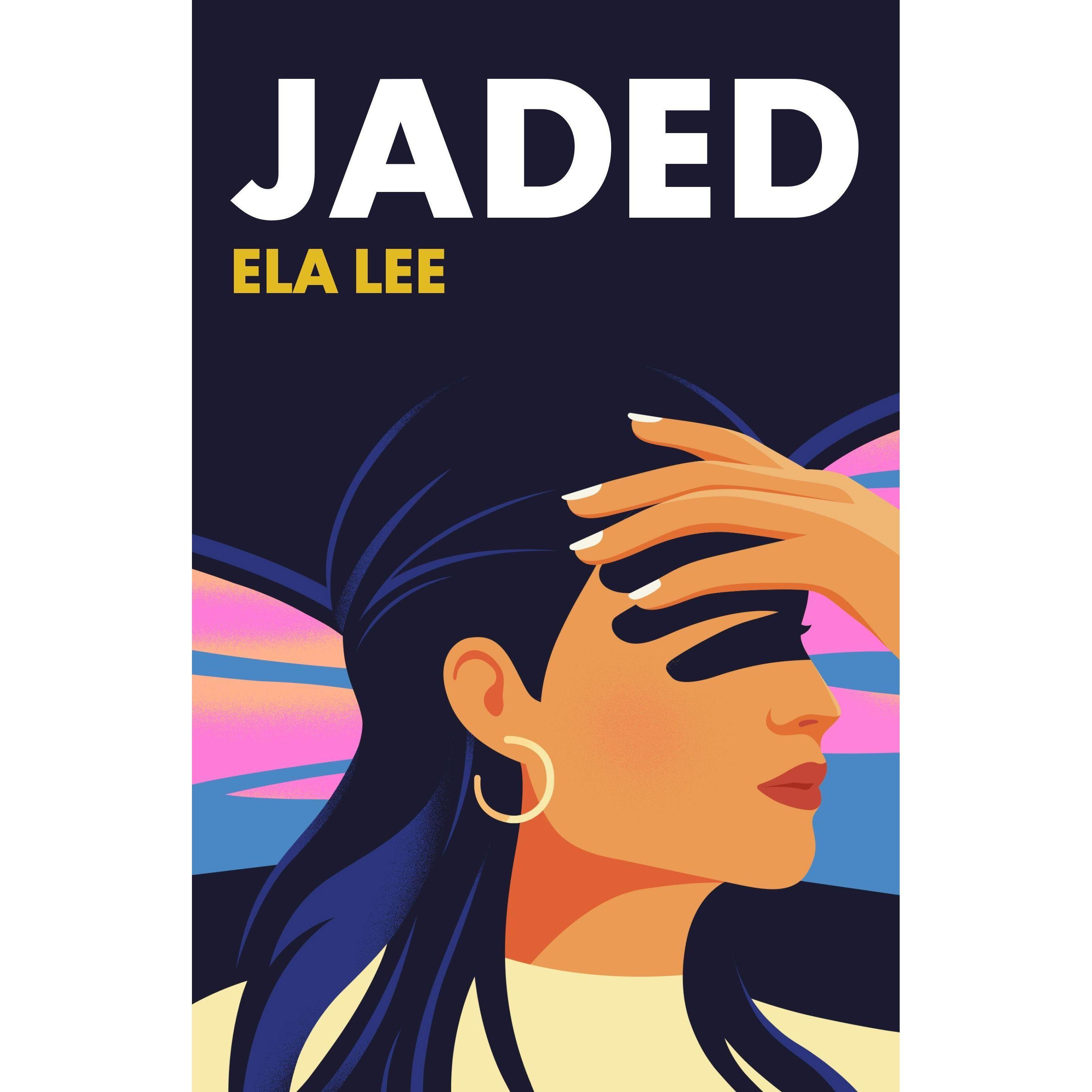 Jaded, Belletristik von Lee Ela