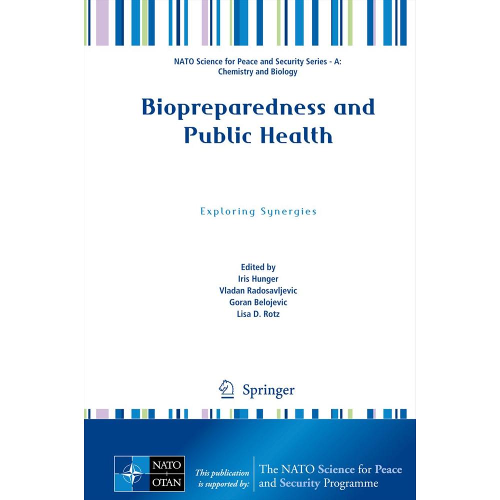 Biopreparedness and Public Health, Fachbücher von Vladan Radosavljevic, Goran Belojevic, Lisa D. Rotz, Iris Hunger