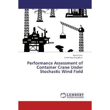 Performance Assessment of Container Crane Under Stochastic Wind Field, Fachbücher