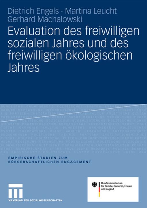Produktbild Evaluation des freiwilligen sozialen Jahres und des freiwilligen ökologischen Jahres (Deutsch, Dietrich Engels, Gerhard Machalowski, Martina Leucht, 2007)