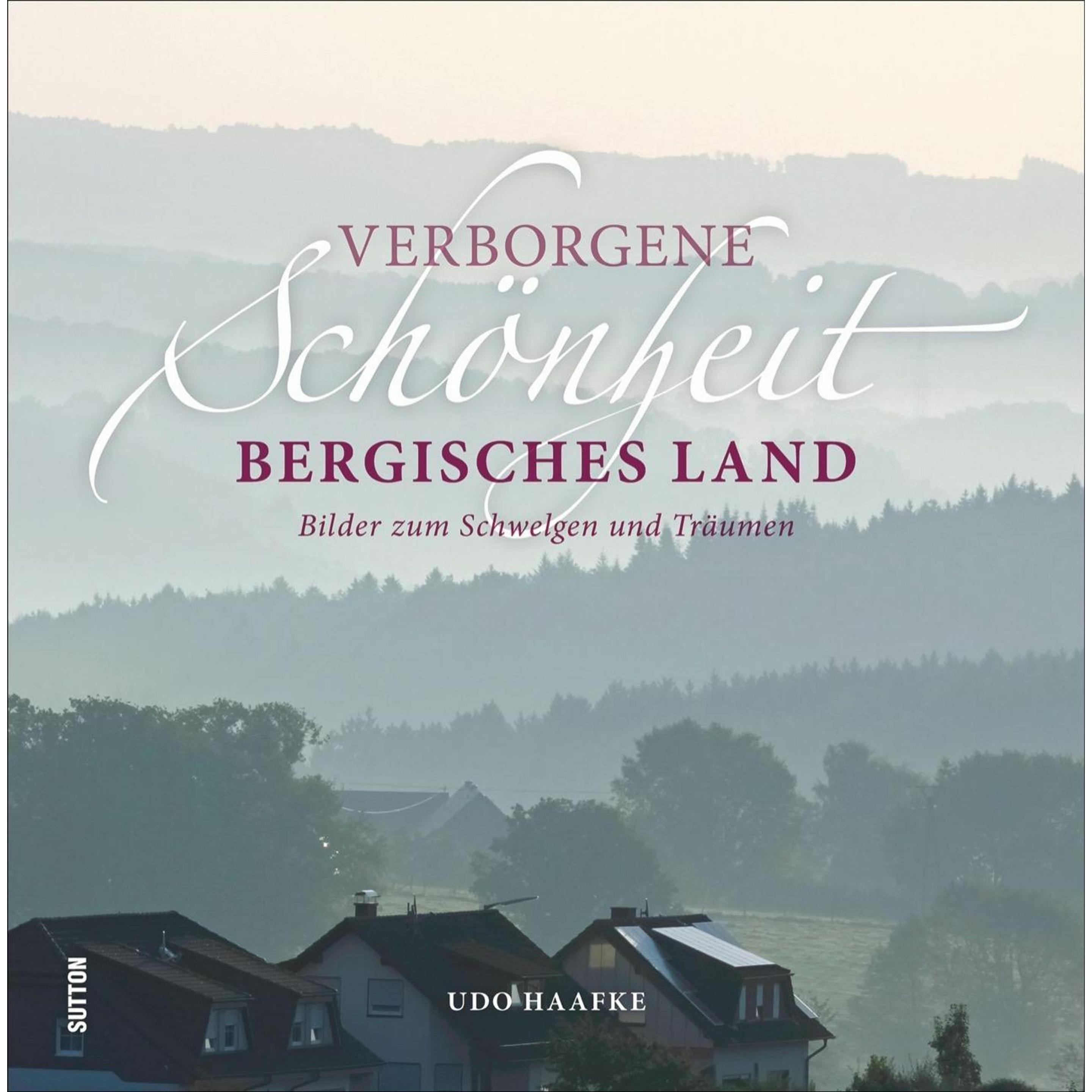 Thumbnail - Verborgene Schönheit Bergisches Land, Sachbücher von Udo Haafke