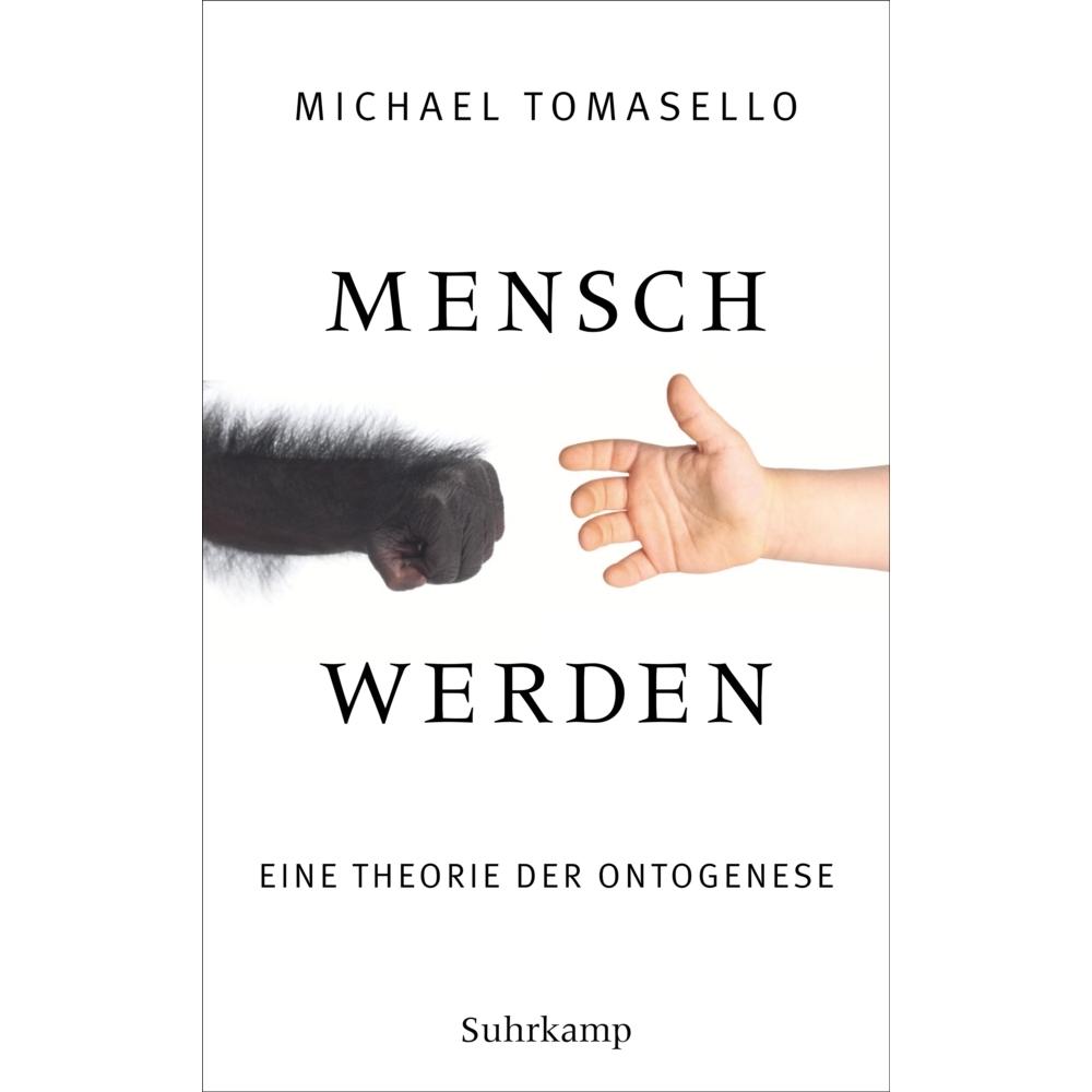 Mensch werden, Fachbücher von Michael Tomasello